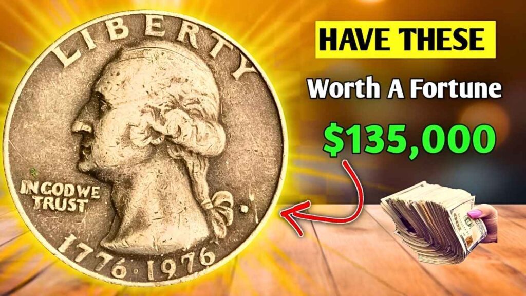 Rare 1776‑1976 Bicentennial Quarters Worth Up to $135,000 – Check Your Change Now!