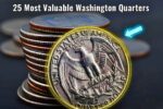 25 Most Valuable Washington Quarters — Rare Coins That Could Make You a Millionaire
